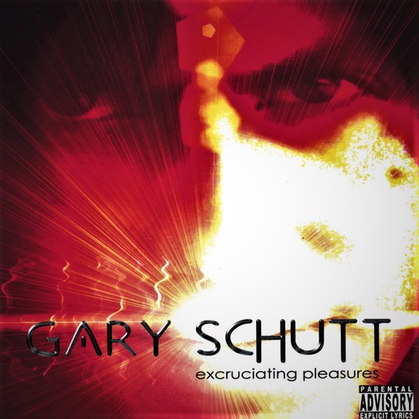 Gary Schutt (USA) — Excruciating Pleasures (2002)