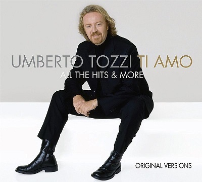Umberto Tozzi - Ti amo. All the Hits & More (2017)